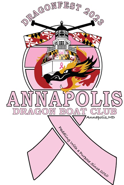 Dragonfest 2023's logo: a pink ribbon decorated with the Maryland flag, Annapolis Capitol, a dragon, and crossed paddles. The Annapolis Dragon Boat Club in Annapolis, MD, has been paddling with a purpose since 2010.